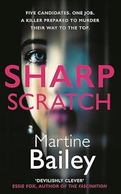 Sharp Scratch: The pulse-racing psychological thriller by Bailey, Martine | Hardcover | Crime & Mystery