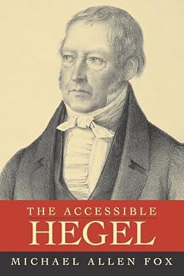 The Accessible Hegel by Fox, Michael Allen | Paperback | Philosophy