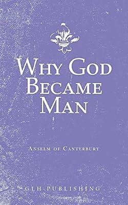 Why God Became Man by Anselm of Canterbury | Paperback | Christianity