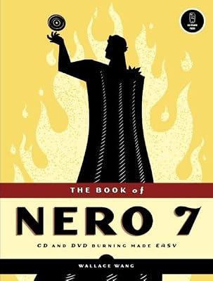 The Book of Nero 7: CD and DVD Burning Made Easy by Wang, Wally | Paperback | Digital Lifestyle