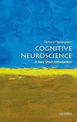 Cognitive Neuroscience: A Very Short Introduction by Passingham, Richard | Paperback | Science