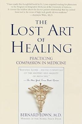 The Lost Art of Healing by Lown, Bernard | Paperback | Medical