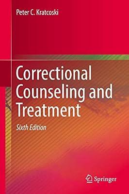 Correctional Counseling and Treatment by Kratcoski, Peter C. | Hardcover | Penology & Punishment