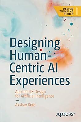 Designing Human-Centric AI Experiences by Kore, Akshay | Paperback | Computers