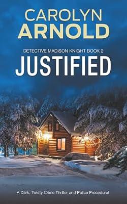 Justified: 2 (Detective Madison Knight) by Arnold, Carolyn | Paperback | Crime & Mystery
