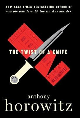The Twist of a Knife: A Novel by Horowitz, Anthony | Hardcover | Fiction: Mystery & Detective