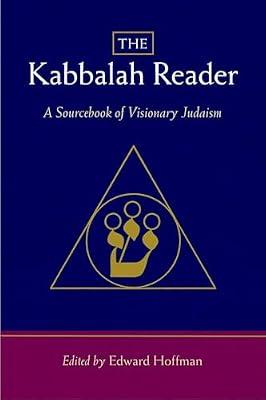 The Kabbalah Reader: A Sourcebook of Visionary Judaism by Hoffman, Edward | Paperback | Religion