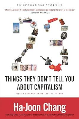 23 Things They Don't Tell You about Capitalism by Chang, Ha-Joon | Paperback | Business & Economics