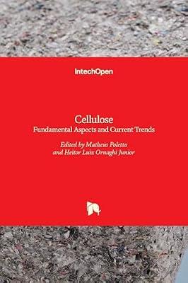 Cellulose: Fundamental Aspects and Current Trends | Hardcover | Organic Chemistry