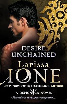 DESIRE UNCHAINED by Ione, Larissa | Paperback | Fantasy