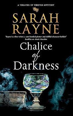 Chalice of Darkness: 1 (A Theatre of Thieves mystery) by Rayne, Sarah | Paperback | Historical Mysteries