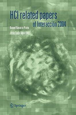 HCI related papers of Interacción 2004 | Hardcover | Computer Science