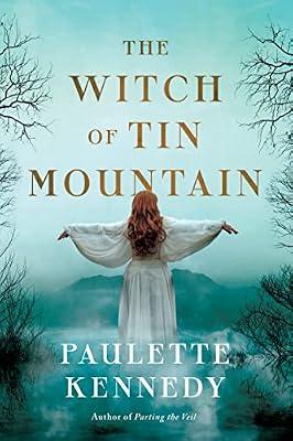 The Witch of Tin Mountain by Kennedy, Paulette | Paperback | Fiction