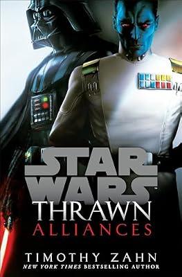 Thrawn: Alliances (Star Wars) (Star Wars: Thrawn) by Zahn, Timothy | Paperback | Modern & Contemporary Fiction (Post C 1945)