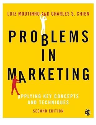 Problems in Marketing: Applying Key Concepts and Techniques by Moutinho, Luiz A. M.; Chien, Charles S. | Hardcover | Business & Economics