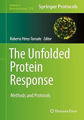 The Unfolded Protein Response: Methods and Protocols: 2378 (Methods in Molecular Biology, 2378) | Hardcover | Science