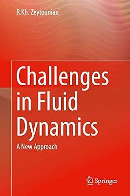 Challenges in Fluid Dynamics: A New Approach by Zeytounian, R.Kh. | Hardcover | Mechanics Of Fluids