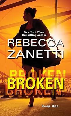 Broken: 3 (Deep Ops, 3) by Zanetti, Rebecca | Mass_Market | Fiction