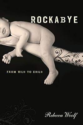 ROCKABYE by Woolf, Rebecca | Paperback | Biography: General