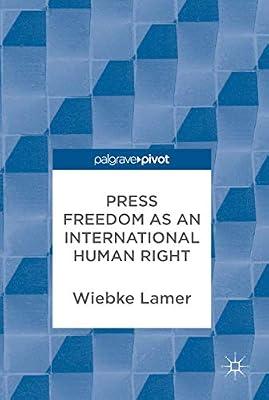 Press Freedom as an International Human Right by Lamer, Wiebke | Hardcover | Human Rights