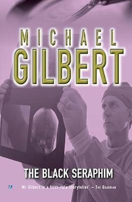 The Black Seraphim by Gilbert, Michael | Paperback | Crime & Mystery