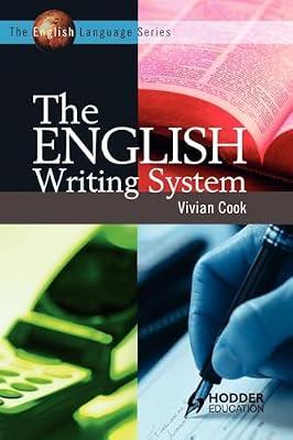 The English Writing System (The English Language Series) by Cook, Vivian J.; Cook, V. J. | Paperback | Language Arts & Disciplines