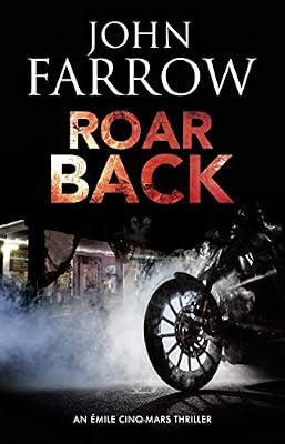 Roar Back: 8 (An Émile Cinq-Mars thriller) by Farrow, John | Paperback | Thriller