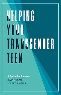 HELPING YOUR TRANSGENDER TEEN 2ND EDITION by Krieger, Irwin | Paperback | Social Science