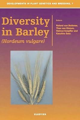 Diversity In Barley(Hordeum Vulgare): Volume 7 (Developments in Plant Genetics and Breeding) | Hardcover | Agricultural Science