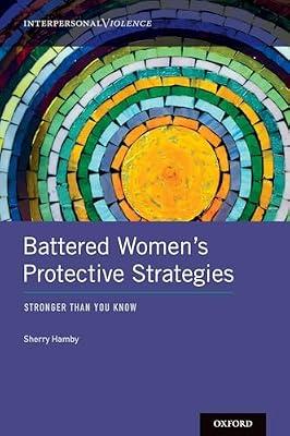 Battered Women's Protective Strategies: Stronger Than You Know (Interpersonal Violence) by Sherry Hamby | Hardcover | Family & Relationships