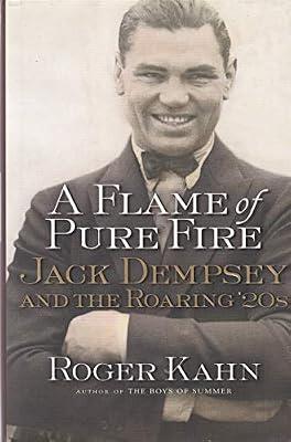 The Flame of Pure Fire by Kahn PhD. F-ABC, Roger | Hardcover | Biography: General