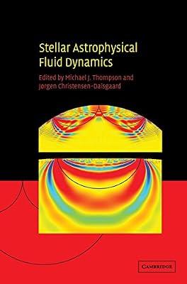 Stellar Astrophysical Fluid Dynamics | Hardcover | Science