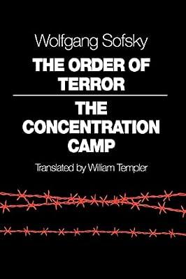 The Order of Terror: The Concentration Camp by Sofsky, Wolfgang | Paperback | History