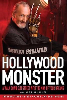 Hollywood Monster: A Walk Down Elm Street With the Man of Your Dreams by Goldsher, Alan; Englund, Robert | Paperback | Biography & Autobiography