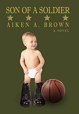 Son of a Soldier by Brown, Aiken A | Hardcover | War & Combat Fiction