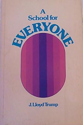 A school for everyone: Design for a middle, junior, or senior high school that combines the old and the new | Paperback