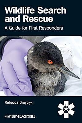 Wildlife Search and Rescue: A Guide for First Responders by Dmytryk, Rebecca | Paperback | Science