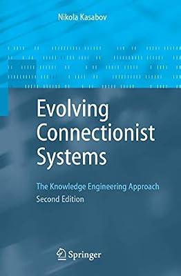 EVOLVING CONNECTIONIST SYSTEMS 2ED (PB): The Knowledge Engineering Approach by KASABOV N. | Paperback | Neural Networks & Fuzzy Systems