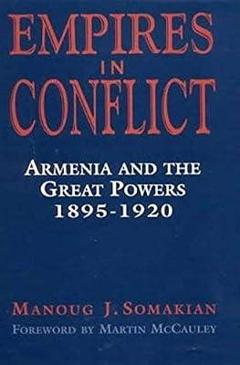 Empires in Conflict: Armenia and the Great Powers, 1912-20: v. 2 (International Library of Historical Studies) by Somakian, Manoug | Hardcover | Middle Eastern History