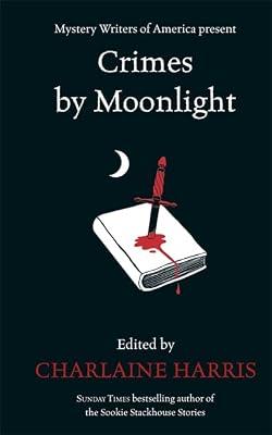 Crimes by Moonlight by Harris, Charlaine | Hardcover | Crime & Mystery