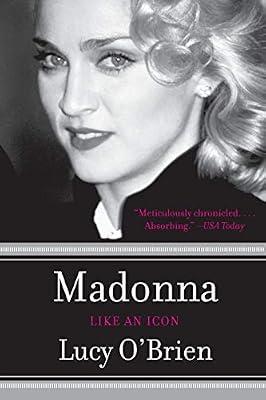 Madonna: Like an Icon by O'Brien, Lucy | Paperback | Biography & Autobiography