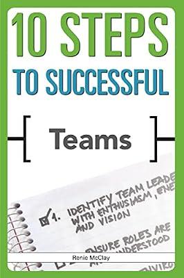10 Steps to Successful Teams by Mcclay, Renie | Paperback | Business & Economics