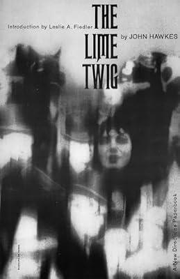 The Lime Twig – A Novel by Hawkes, J | Paperback