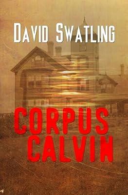 Corpus Calvin by Swatling, David | Paperback | Fiction