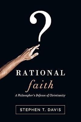 Rational Faith – A Philosopher`s Defense of Christianity (Veritas Books) by Davis, Stephen T. | Paperback | Christianity