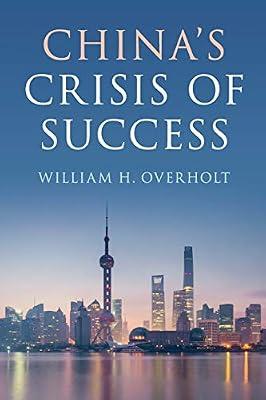 China's Crisis of Success by OVERHOLT | Paperback | Political Science