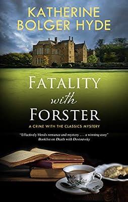 Fatality with Forster: 5 (Crime with the Classics) by Hyde, Katherine Bolger | Hardcover | Crime & Mystery