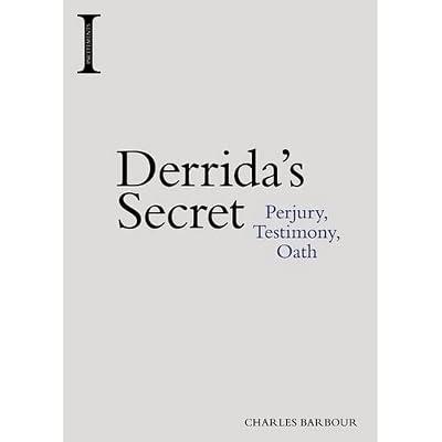 Derrida's Secret: Perjury, Testimony, Oath (Incitements) by Barbour, Charles | Paperback | Western Philosophy 2