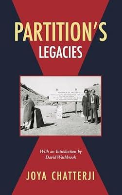 Partition's Legacies by Chatterji, Joya | Hardcover | Asian History