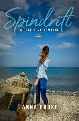 Spindrift: 1 (A Seal Cove Romance) by Burke, Anna | Paperback | Fiction